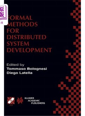 海外直订Formal Methods for Distributed System Development: Forte / Pstv 2000 Ifip Tc6 Wg 分布式系统开发的形式化方法