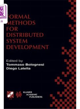 海外直订Formal Methods for Distributed System Development: Forte / Pstv 2000 Ifip Tc6 Wg 分布式系统开发的形式化方法