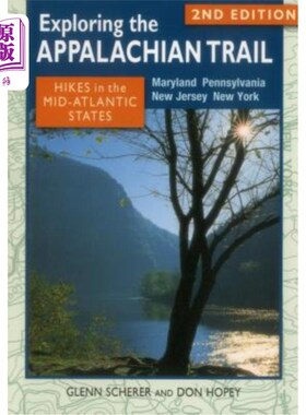 海外直订Exploring the Appalachian Trail: Hikes in the Mid-Atlantic States, Second Editio 探索阿巴拉契亚小径:大西洋