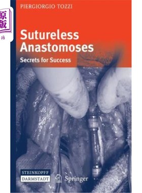 海外直订医药图书Sutureless Anastomoses: Secrets for Success 无缝合吻合术：成功的秘诀