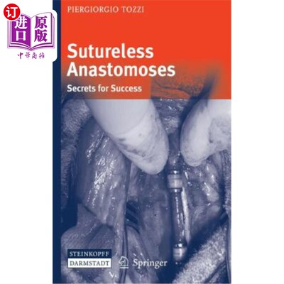 海外直订医药图书Sutureless Anastomoses: Secrets for Success 无缝合吻合术：成功的秘诀