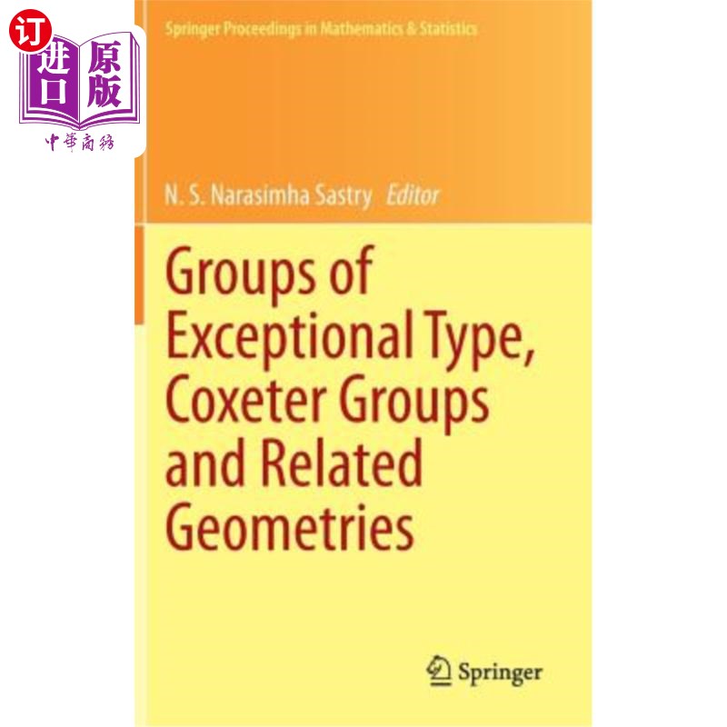 海外直订Groups of Exceptional Type, Coxeter Groups and Related Geometries 特殊型群，Coxeter群和相关几何