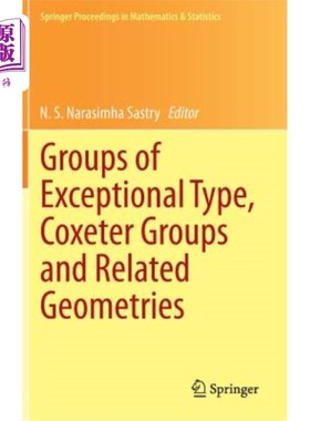 海外直订Groups of Exceptional Type, Coxeter Groups and Related Geometries 特殊型群，Coxeter群和相关几何