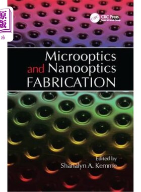 海外直订Microoptics and Nanooptics Fabrication 显微光学与纳米光学制造“，