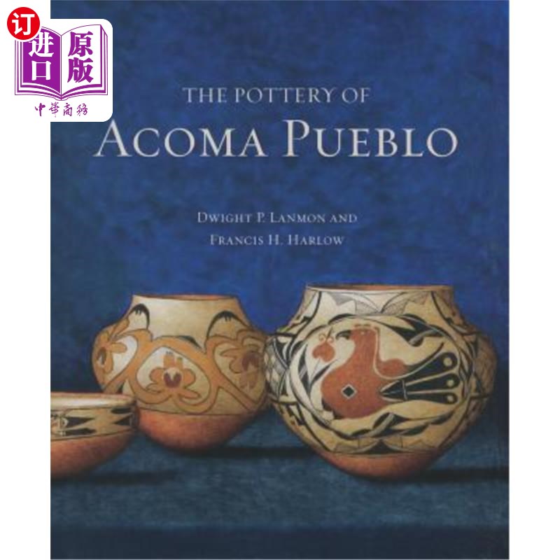 海外直订The Pottery of Acoma Pueblo 阿科马普韦布洛的陶器