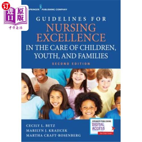 海外直订医药图书Guidelines for Nursing Excellence in the Care of Children, Youth, and Families 儿童、青年和家庭护理