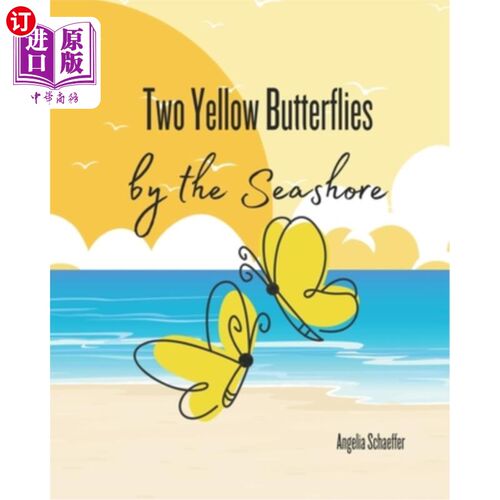 海外直订Two Yellow Butterflies by the Seashore 海边的两只黄蝴蝶