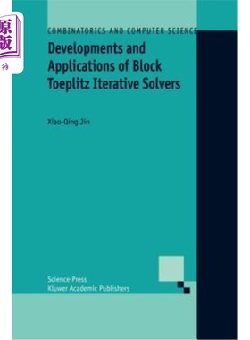 海外直订Developments and Applications of Block Toeplitz Iterative Solvers 分块托普里兹迭代求解器的发展与应用