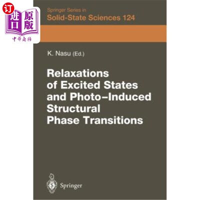 海外直订Relaxations of Excited States and Photo-Induced Phase Transitions: Proceedings o 激发态的弛豫和光诱导相变：