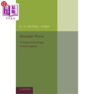 海外直订Devonian Floras: A Study of the Origin of Cormophyta 泥盆纪植物区系：球藻起源的研究