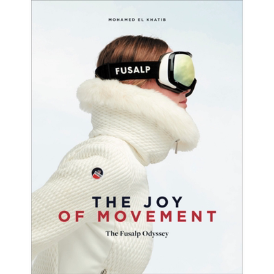 现货 Fusalp 运动的喜悦 法国专业滑雪品牌 The Joy of Movement 英文原版 Mohamed El Khatib 生活 户外 体育【中商原版】