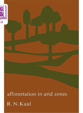 海外直订Afforestation in Arid Zones 干旱地区的植树造林