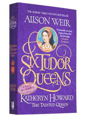 都铎王朝六王后系列 第5部 凯瑟琳 霍华德 Alison Weir 英文原版 Six Tudor Queens Katheryn Howard【中商原版】