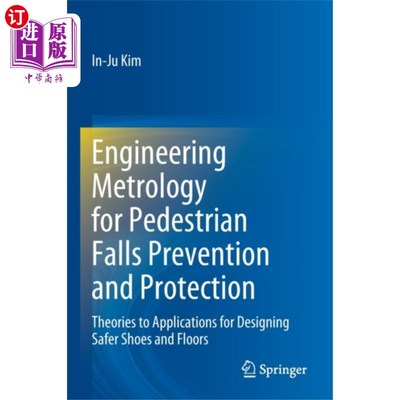 海外直订Engineering Metrology for Pedestrian Falls Preve... 行人跌倒预防与防护工程计量