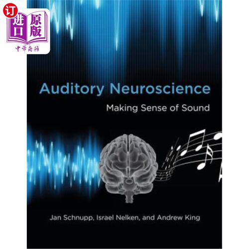 海外直订医药图书Auditory Neuroscience: Making Sense of Sound 听觉神经科学:声音的意义