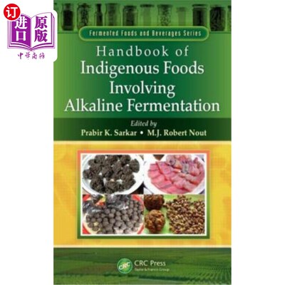 海外直订Handbook of Indigenous Foods Involving Alkaline Fermentation 本地食品碱性发酵手册