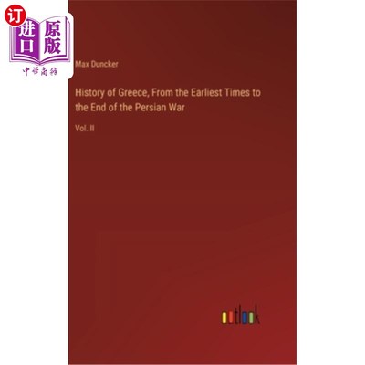 海外直订History of Greece, From the Earliest Times to the End of the Persian War: Vol. I 希腊历史，从最早的时代到波