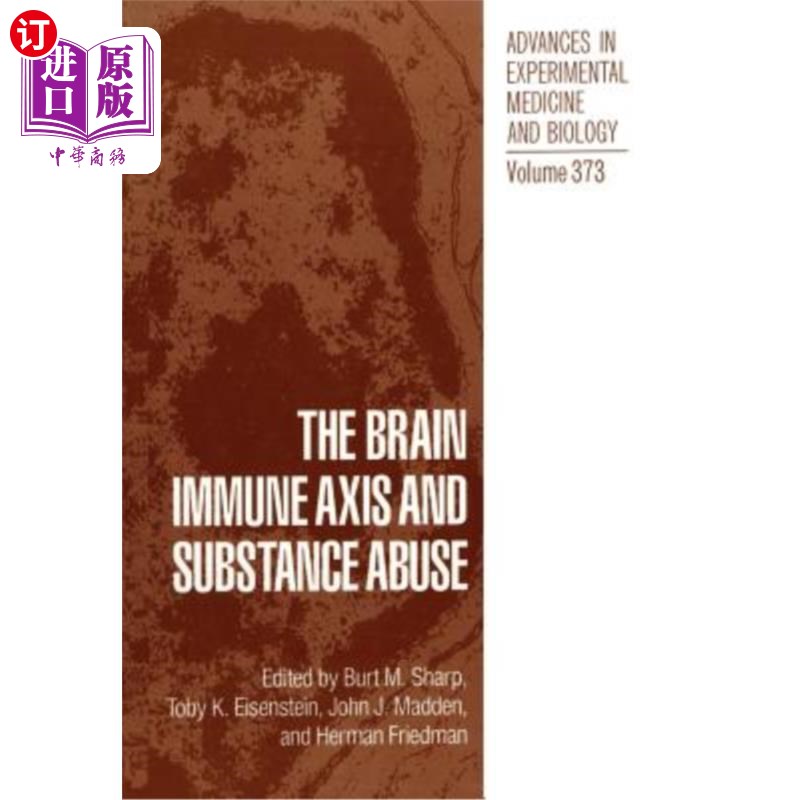 海外直订医药图书The Brain Immune Axis and Substance Abuse 大脑免疫轴与药物滥用