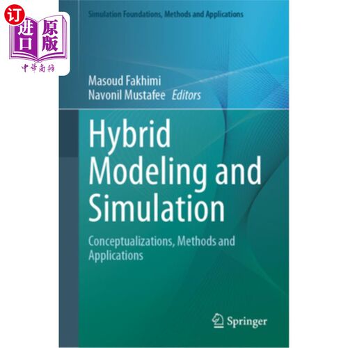 海外直订Hybrid Modeling and Simulation: Conceptualizations, Methods and Applications Hybrid Modelin