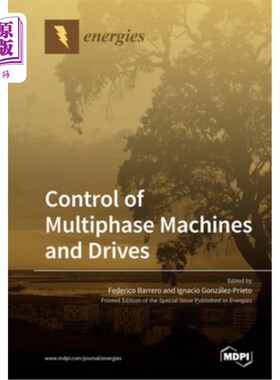 海外直订Control of Multiphase Machines and Drives 多相机器和驱动器的控制