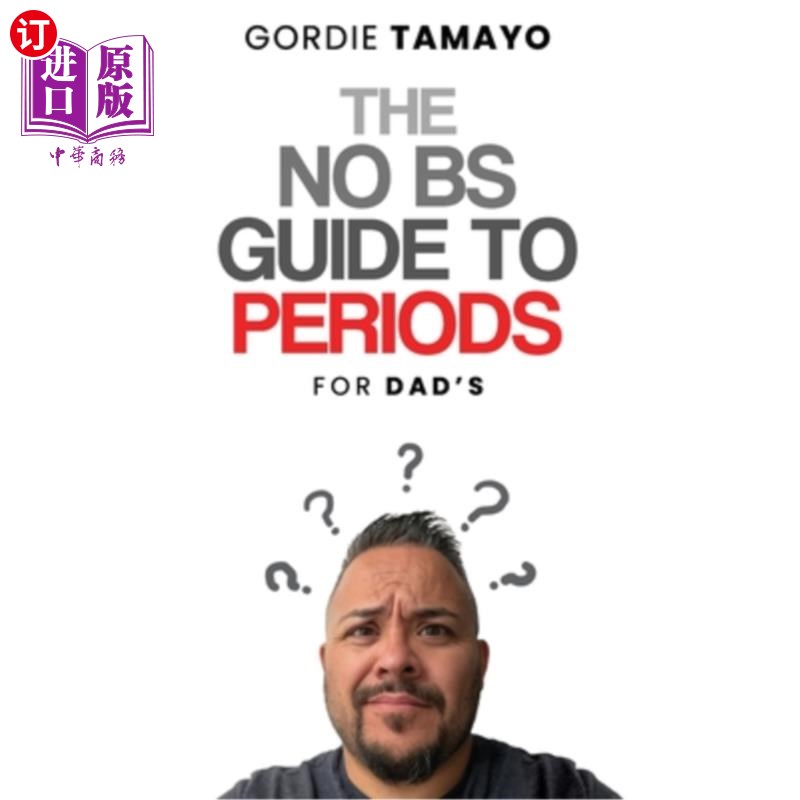 海外直订医药图书The No BS Guide to Periods: For Dads 不废话的月经指南:给爸爸们