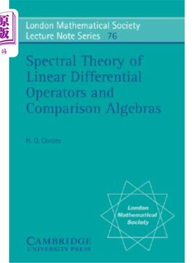 海外直订Spectral Theory of Linear Differential Operators and Comparison Algebras 线性微分算子的谱理论与比较代数