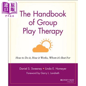 现货 集体游戏治疗手册 如何进行 怎样运作 适合谁 The Handbook Of Group Play Therapy How To Do It  英文原版 Daniel Sweeney