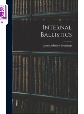 海外直订Internal Ballistics 内部弹道