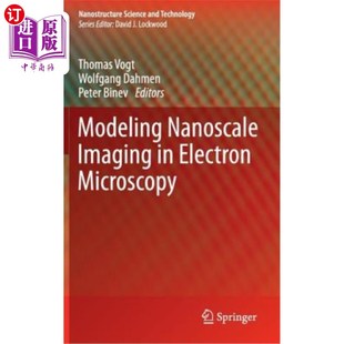 Nanoscale 电子显微镜中纳米尺度成像 海外直订Modeling Imaging Microscopy 建模 Electron