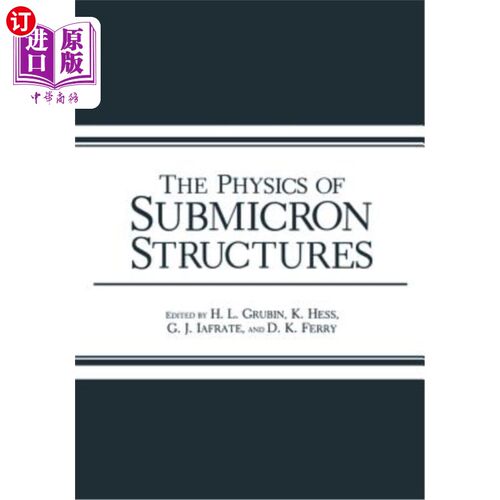 海外直订The Physics of Submicron Structures 亚微米结构的物理学