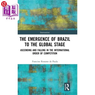 the Global 海外直订Emergence 巴西在全球舞台上 Brazil Stage 崛起