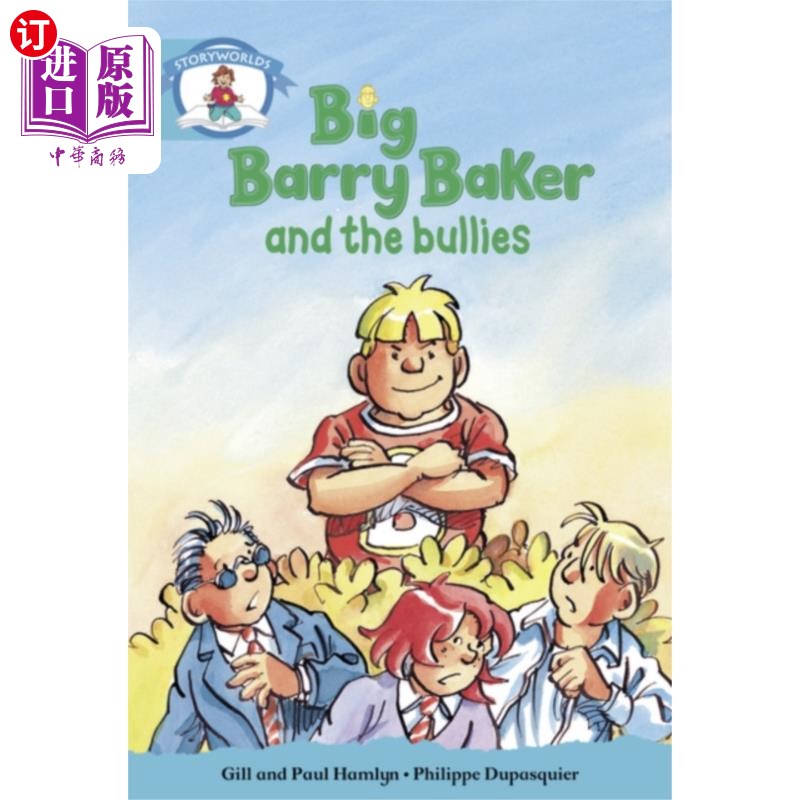 海外直订Literacy Edition Storyworlds Stage 9, Our World, Big Barry Baker and the Bullies 识字版故事世界第9阶段，我