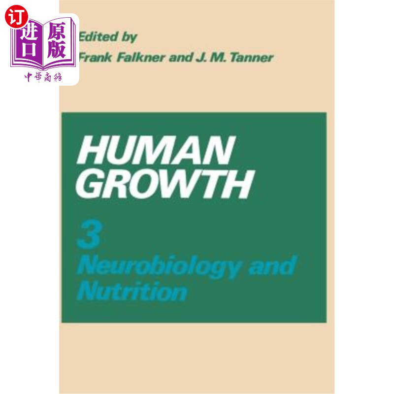 海外直订医药图书Human Growth: Volume 3 Neurobiology and Nutrition 人类生长:第三卷神经生物学和营养学
