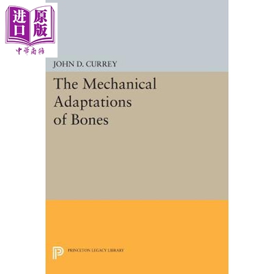 预售 骨骼的机械适应 The Mechanical Adaptations of Bones 英文原版 John D Currey【中商原版】