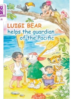 海外直订Luigi Bear Helps the Guardian of the Pacific 路易吉熊帮助太平洋守护者