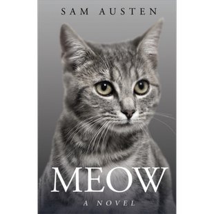 预售 喵 Meow书 英文原版 Sam Austen 猫科动物语言学家 宠物 猫的母语 动物 猫咪 流行小说【中商原版】