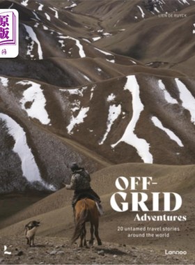 海外直订Off-Grid Adventures: 20 Untamed Travel Stories Around the World 离网冒险:世界各地20个狂野的旅行故事