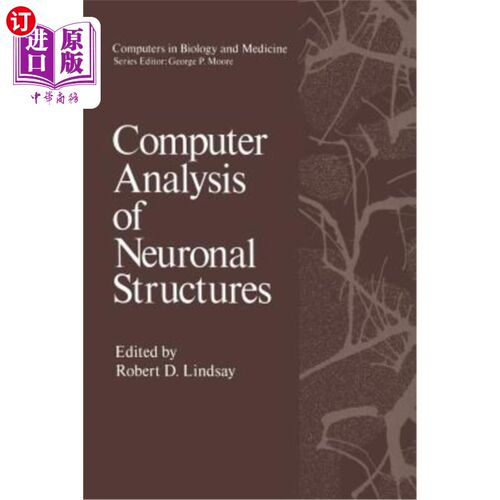 海外直订医药图书Computer Analysis of Neuronal Structures 神经元结构的计算机分析