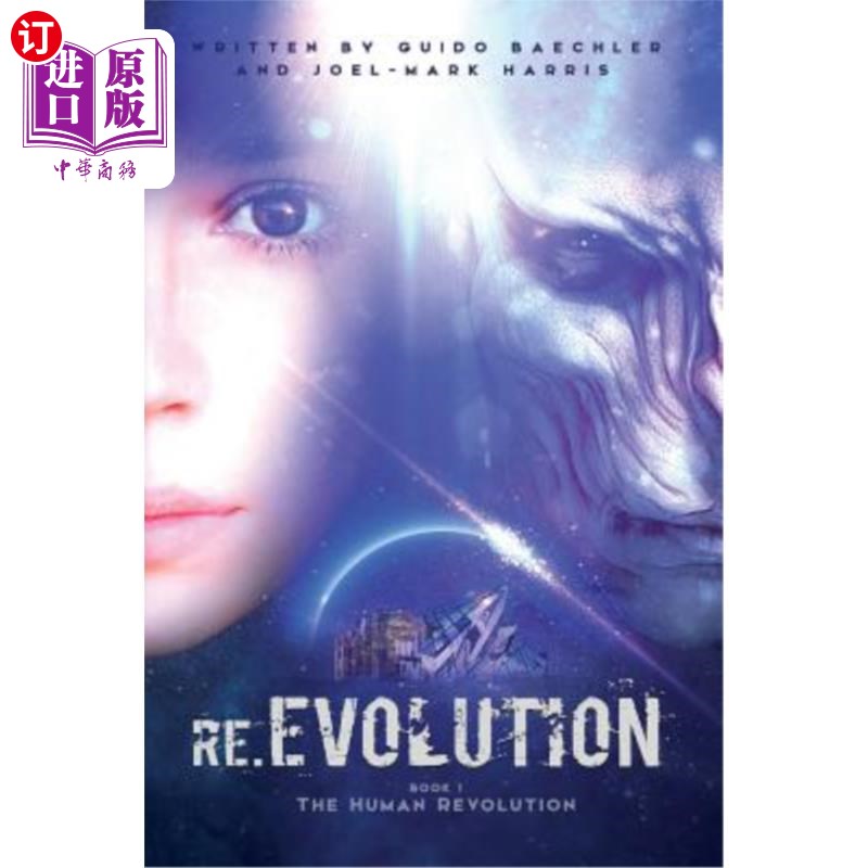 海外直订re.EVOLUTION - Book 1 - The Human Revolution (second edition): Mankind's Revolut re.EVOLUTI