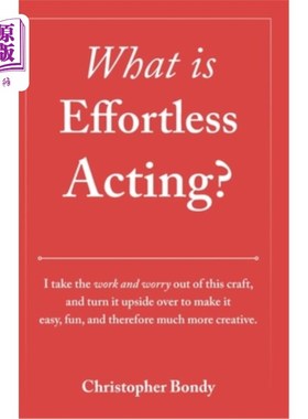 海外直订What is Effortless Acting 什么是轻松表演