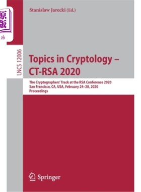海外直订Topics in Cryptology - Ct-Rsa 2020: The Cryptographers' Track at the Rsa Confere 密码学主题- Ct-
