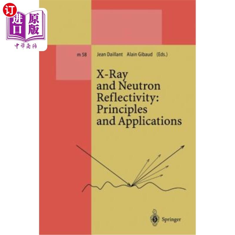 海外直订X-Ray and Neutron Reflectivity: Principles and Applications X射线和中子反射率：原理和应用