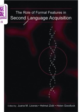 海外直订Role of Formal Features in Second Language Acqui... 形式特征在二语习得中的作用
