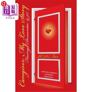 Story Facing 爱情故事 面对痴呆 我 Love 照顾者 海外直订医药图书Caregiver Dementia