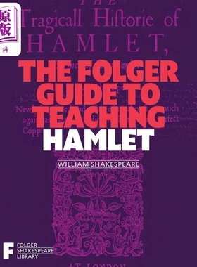 福尔杰哈姆雷特教学指南 The Folger Guide to Teaching Hamlet 英文原版 Peggy OBrien【中商原版】