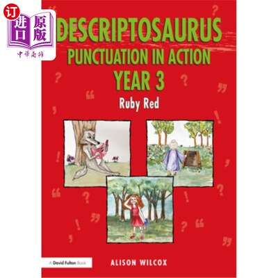 海外直订Descriptosaurus Punctuation in Action Year 3: Ruby Red: Ruby Red 标点符号的作用第三年:红宝石红:红宝石红