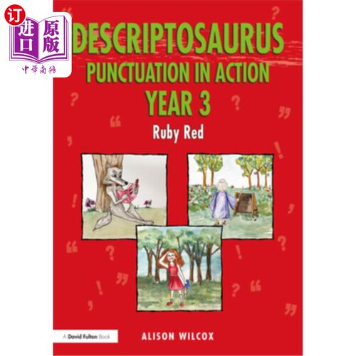 海外直订Descriptosaurus Punctuation in Action Year 3: Ruby Red: Ruby Red 标点符号的作用第三年:红宝石红:红宝石红