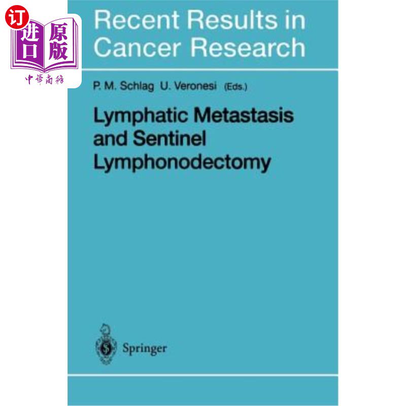 海外直订医药图书Lymphatic Metastasis and Sentinel Lymphonodectomy 淋巴转移和前哨淋巴结切除术
