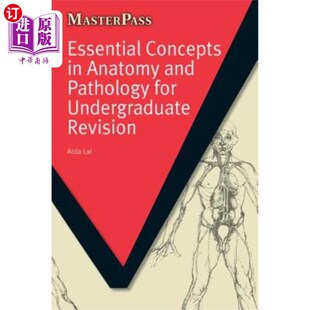 海外直订医药图书Essential Concepts in Anatomy and Pathology for Undergraduate Revision 本科复习解剖学与病理学基本概