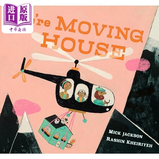 Moving 英文原版 图画故事书 亲子共读读物 中商原版 进口图书 House 儿童绘本 精品绘本 搬家 7岁 故事 精装